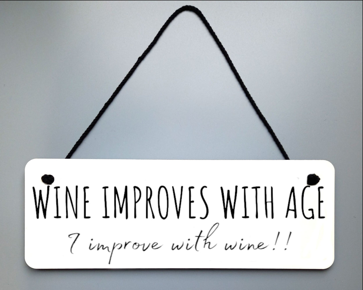 Wine Improves With Age Novelty Hanging Wall Sign
