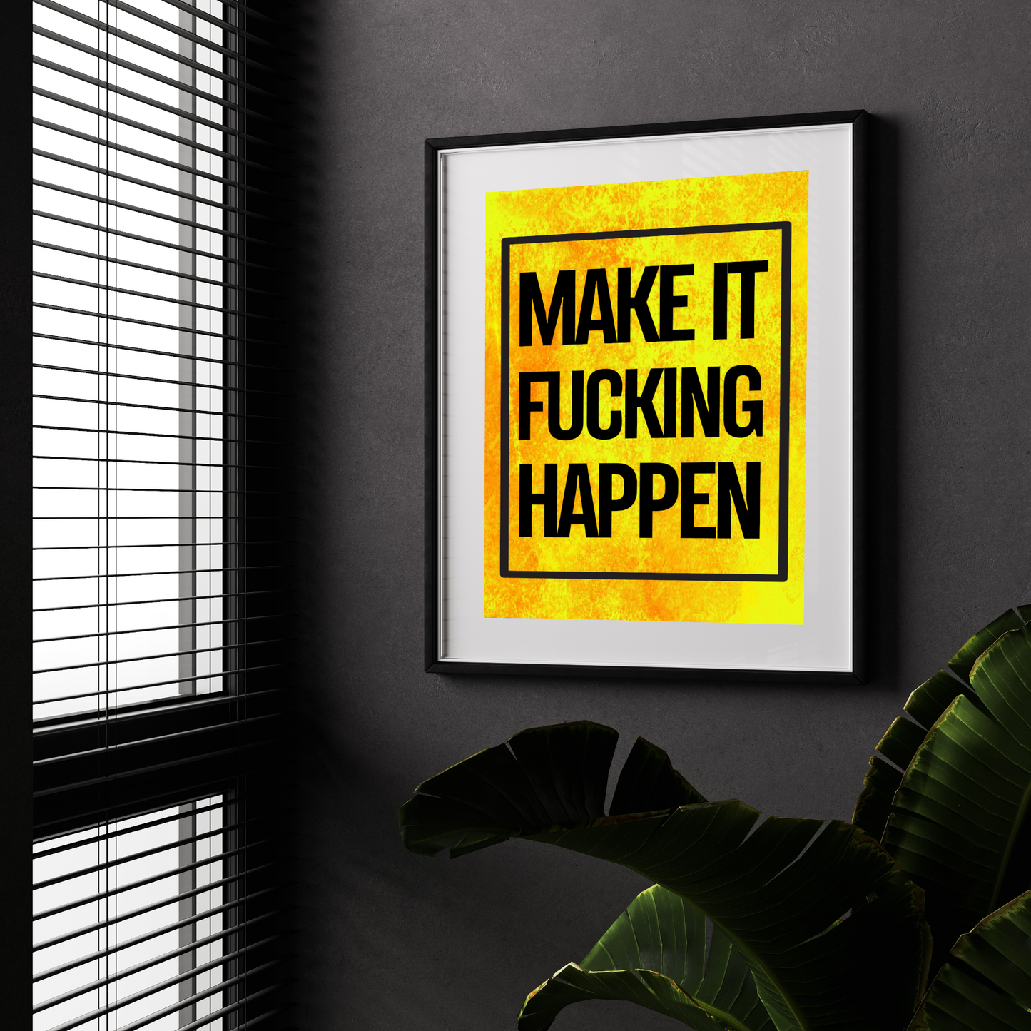 'Make It Fucking Happen' - Art Print - Unframed.