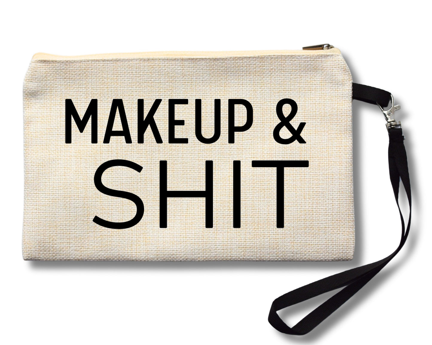 Makeup & Shit Cosmetic Bag