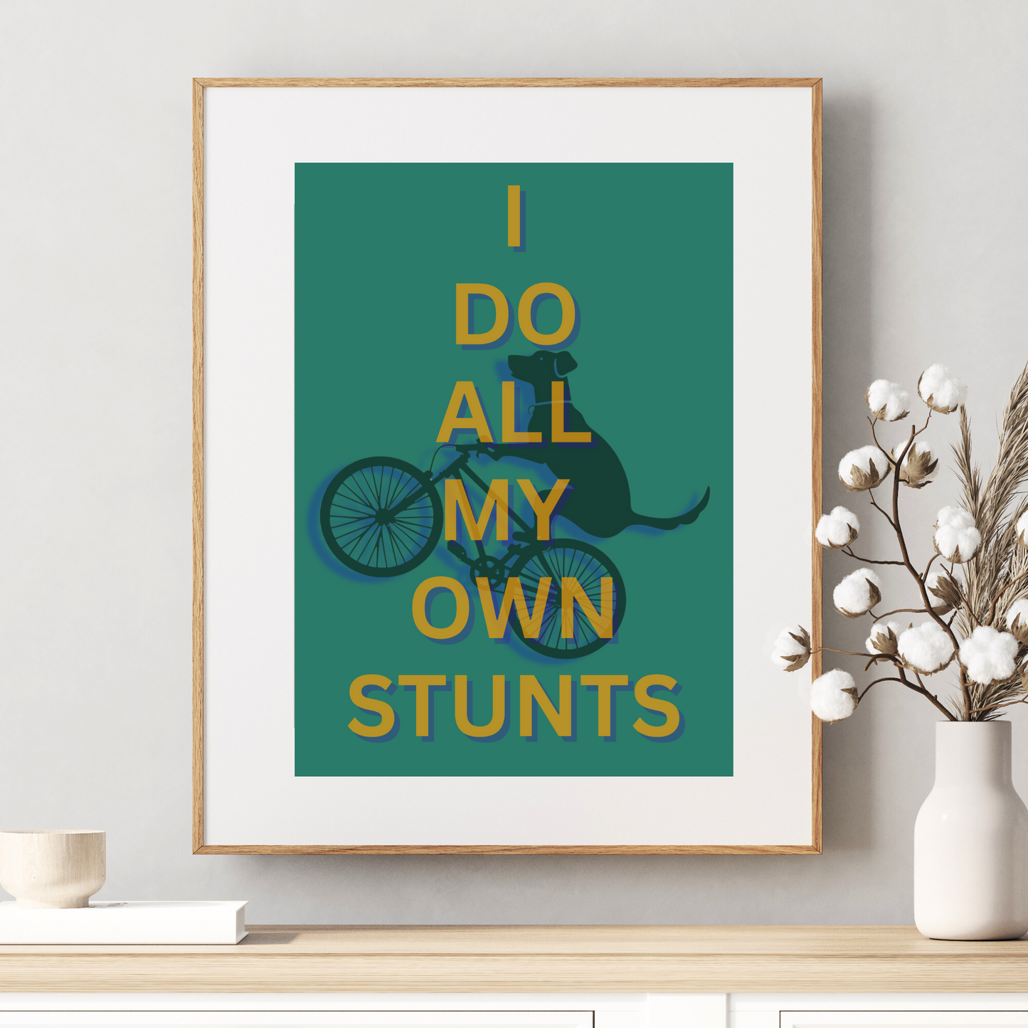 'I Do All My Own Stunts' - Art Print - Unframed. (Green)