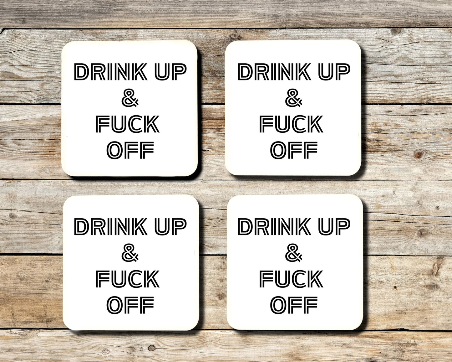 Drink Up and Fuck Off Coaster Set