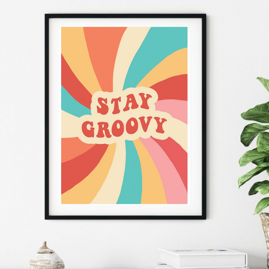 'Stay Groovy'  - Art Print - Unframed.