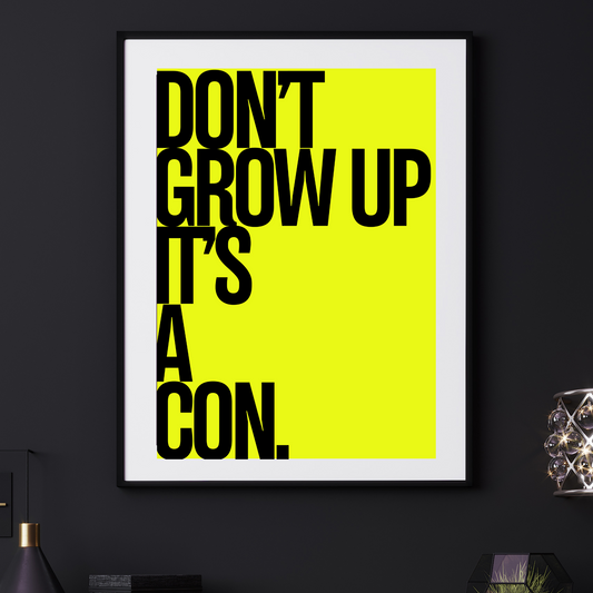 'Don't Grow Up'  - Art Print - Unframed.