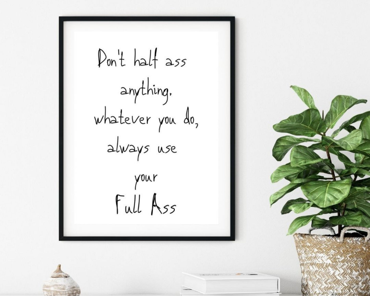 'Half Ass'  - Black & White Art Print - Unframed.