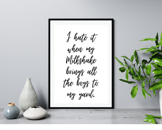 'I Hate Milkshake'  - Black & White Art Print - Unframed.
