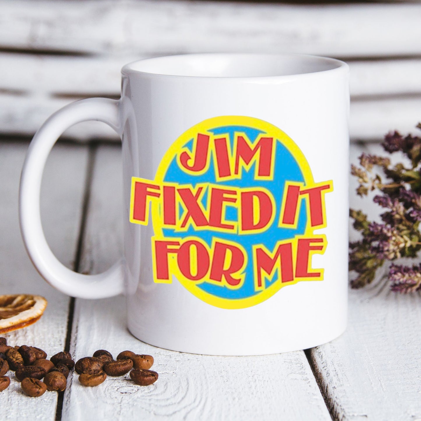 Jim Fixed It For Me Mug