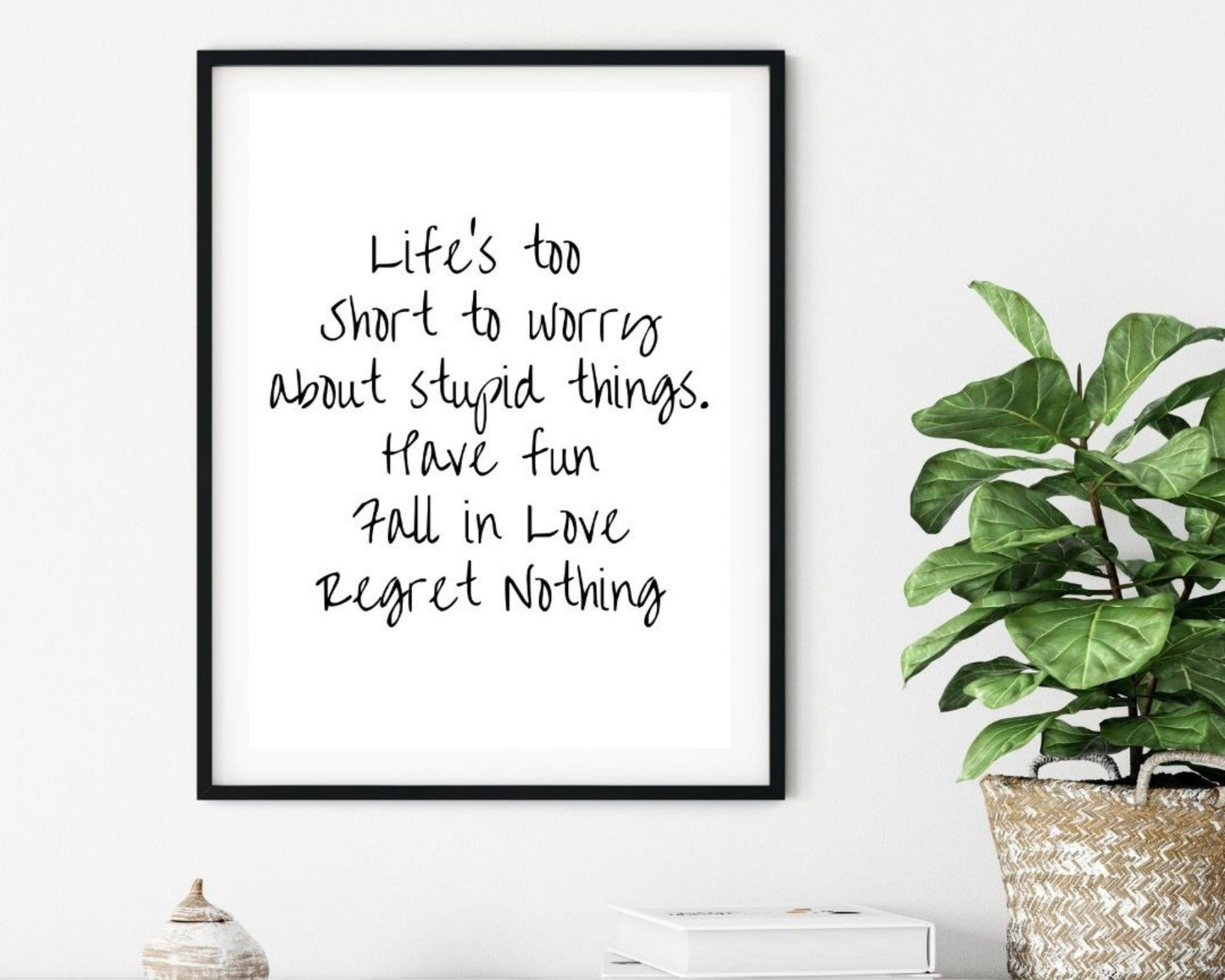 'Life's too Short'  - Black & White Art Print - Unframed.
