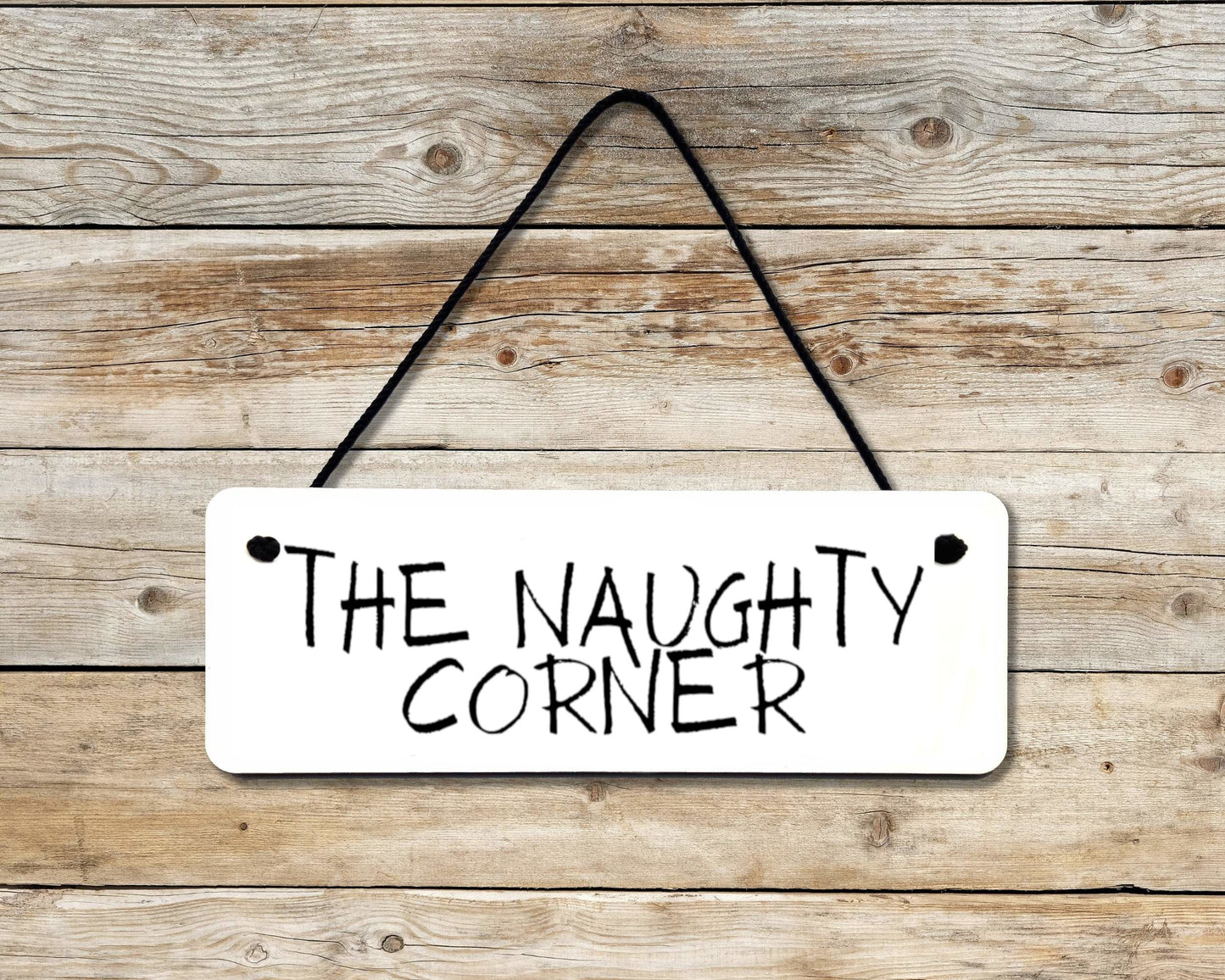 The Naughty Corner Novelty Hanging Wall Sign