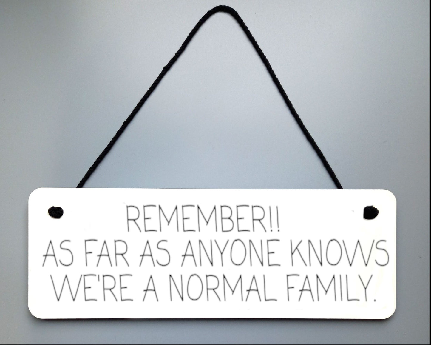 Normal Family! Novelty Hanging Wall Sign