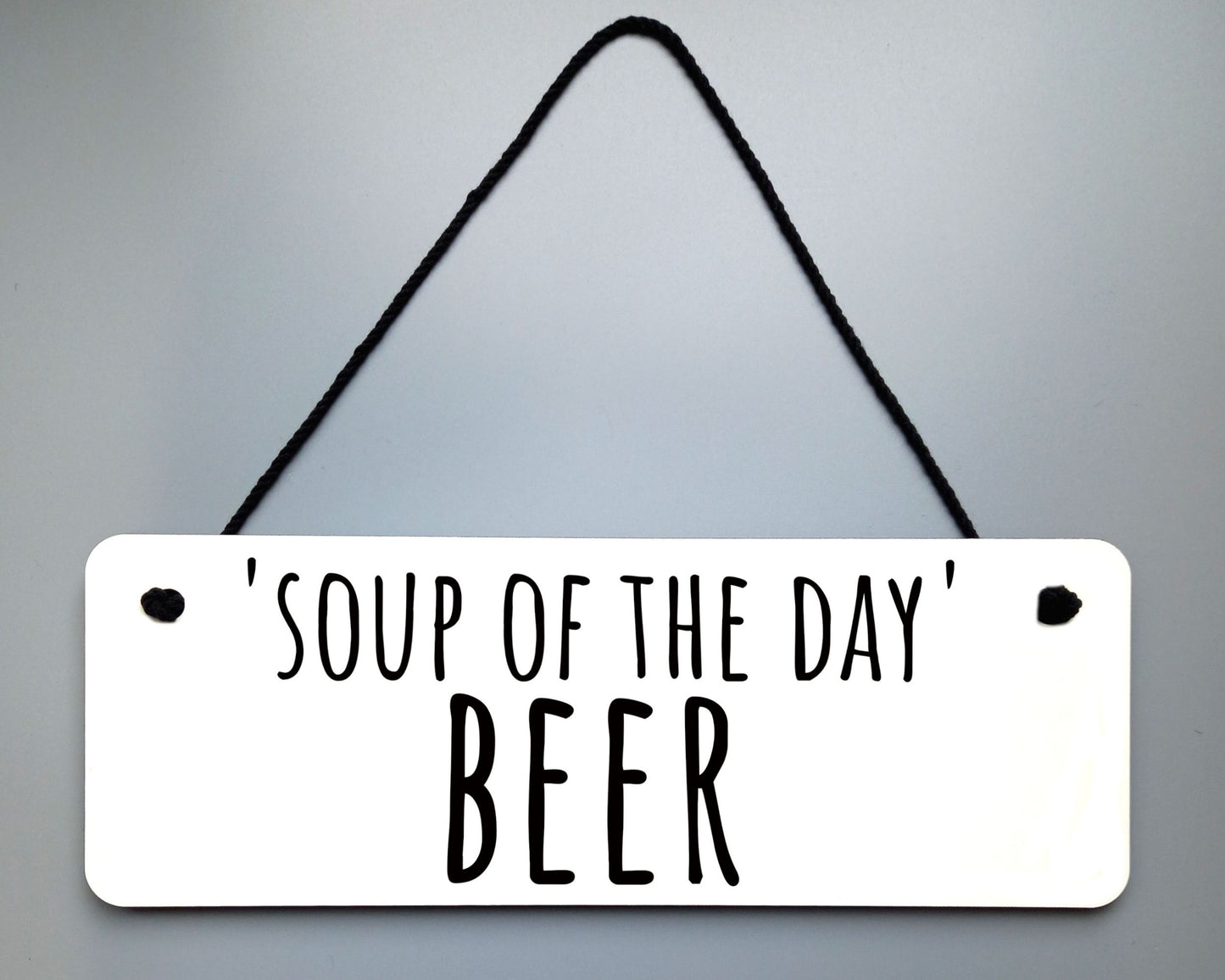 Soup of The Day (BEER) Novelty Hanging Wall Sign
