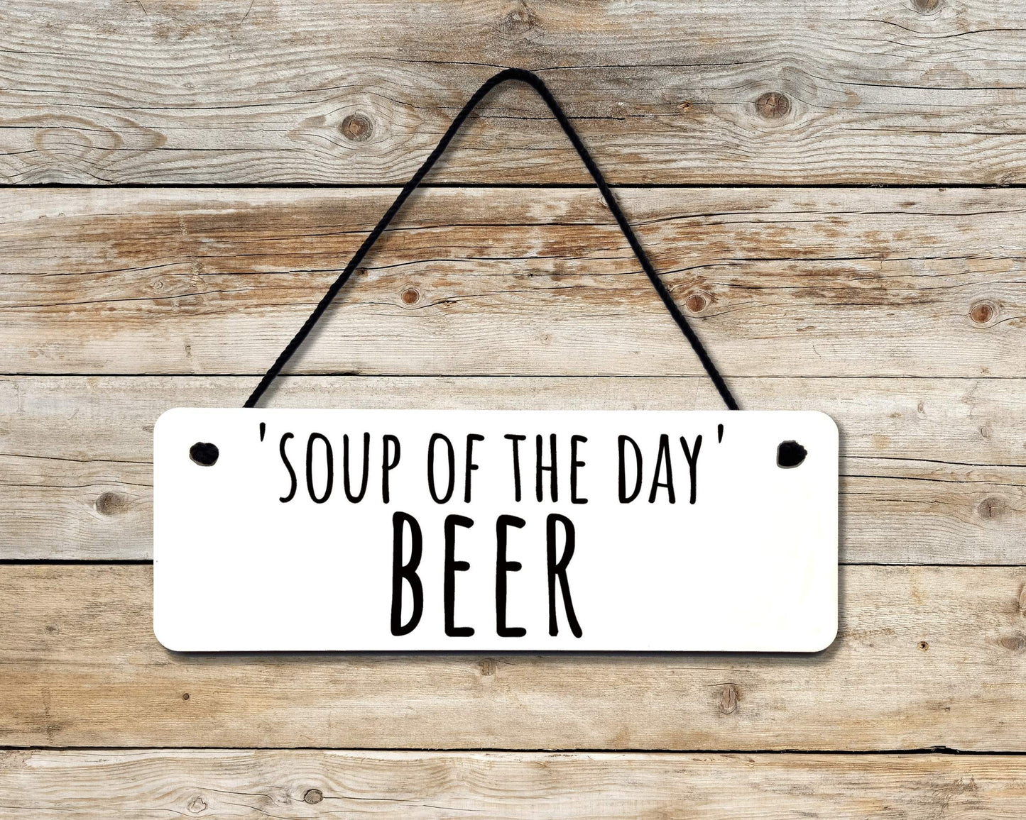 Soup of The Day (BEER) Novelty Hanging Wall Sign