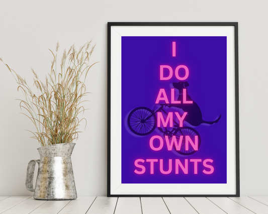 'I Do All My Own Stunts' - Art Print - Unframed. (Blue)