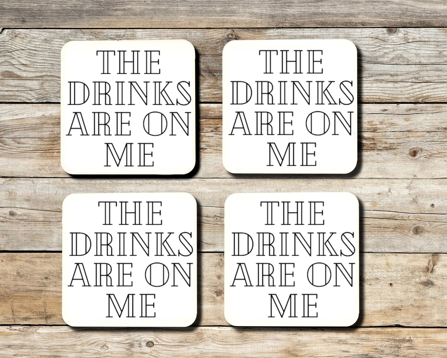 The Drinks Are On Me Coaster Set