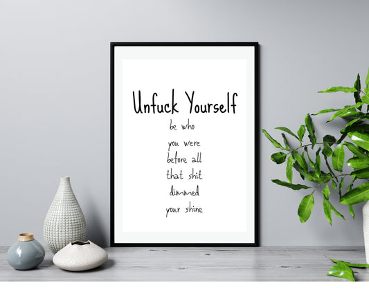 'Unfuck Yourself'  - Black & White Art Print - Unframed.