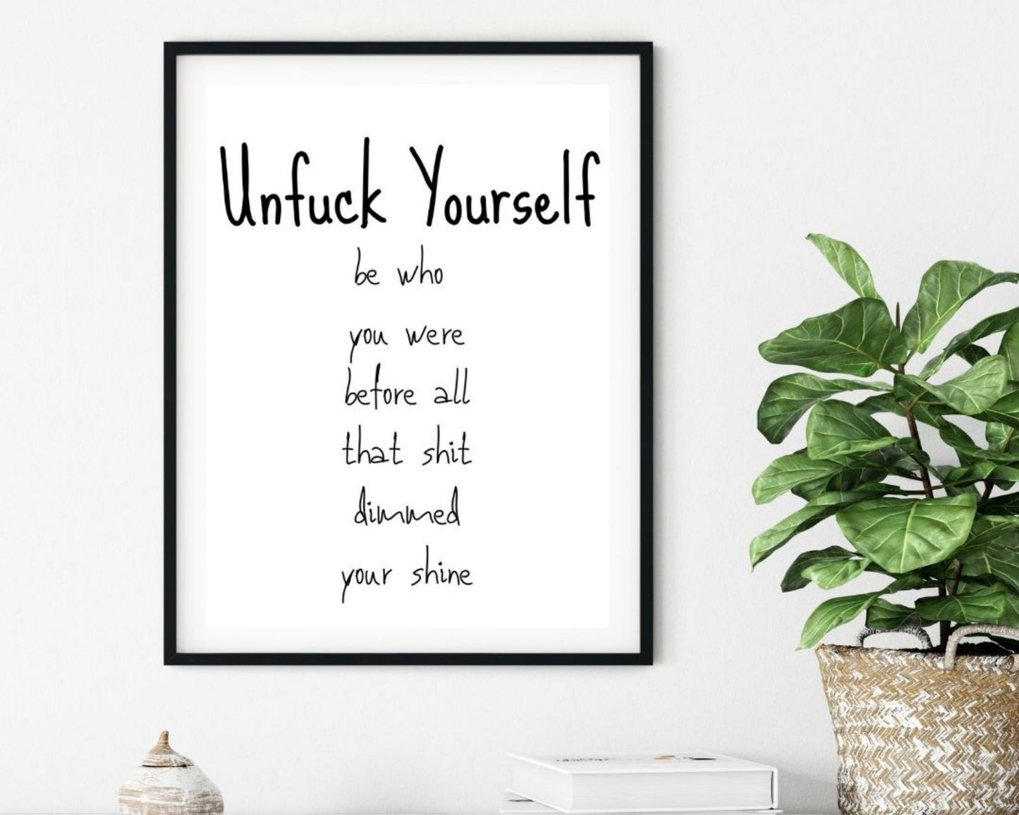 'Unfuck Yourself'  - Black & White Art Print - Unframed.
